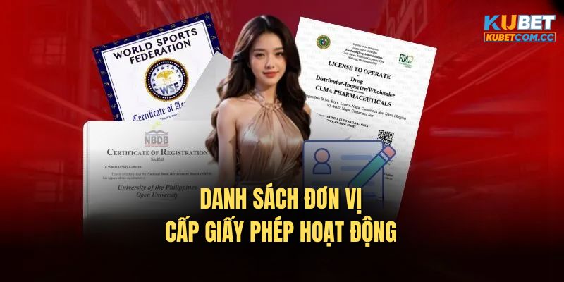 Danh sách đơn vị cấp giấy phép hoạt động