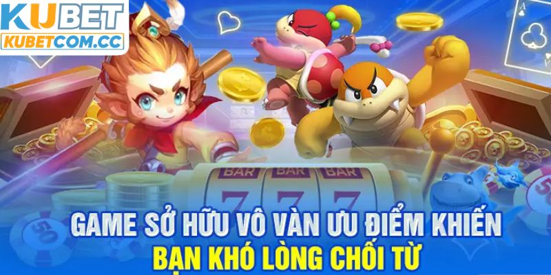 Nhiều tính năng thú vị có tại game